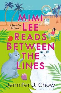 Sassy Cat Mystery #02: Mimi Lee Reads Between The Lines