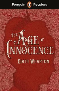 Penguin Readers Level 4 #: Age of Innocence, The (ELT Graded Reader)