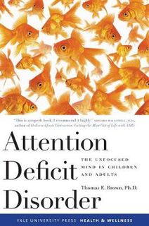 Yale University Press Health & Wellness #: Attention Deficit Disorder