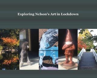 Exploring Nelson's Art in Lockdown