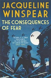 Maisie Dobbs #16: The Consequences of Fear