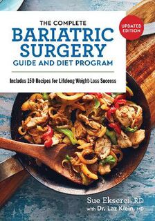 The Complete Bariatric Surgery Guide and Diet Program  (2nd Edition)