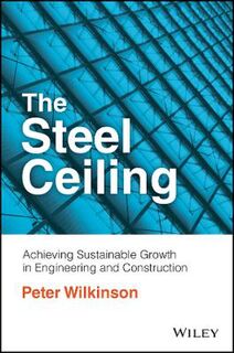 The Steel Ceiling