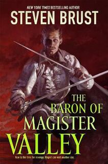 Khaavren Romances #06: The Baron of Magister Valley