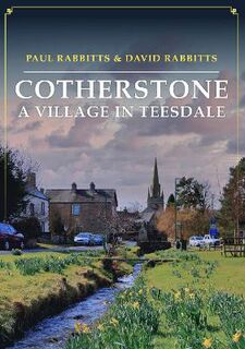 Cotherstone: A Village in Teesdale