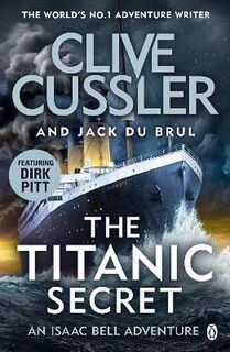 Isaac Bell #11: Titanic Secret, The