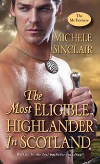 McTiernays #07: The Most Eligible Highlander In Scotland