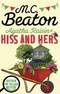 Agatha Raisin #23: Hiss and Hers