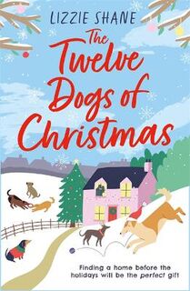 Pine Hollow (Lizzie Shane) #01: The Twelve Dogs of Christmas