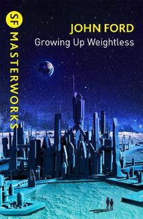 Golden Age Masterworks: Growing Up Weightless