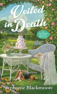 Wedding Planner Mystery #06: Veiled in Death