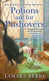 Eleanor Wilde Mystery #02: Potions Are for Pushovers