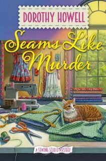 Sewing Studio Mystery #01: Seams Like Murder