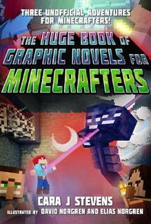 Unofficial Graphic Novel for Minecrafters: Unofficial Graphic Novel for Minecrafters (Graphic Novel)