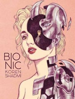 Bionic (Graphic Novel)