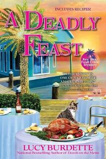 Key West Food Critic Mystery #09: A Deadly Feast