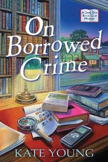 Jane Doe Book Club Mystery #01: On Borrowed Crime