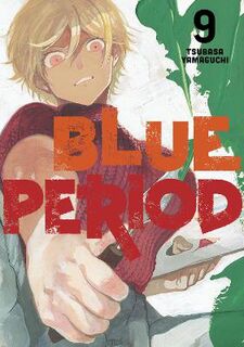 Blue Period #09: Blue Period Volume 9 (Graphic Novel)