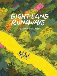 Eight-lane Runaways (Graphic Novel)