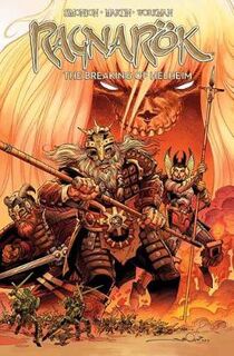 Ragnarok, Volume 03: The Breaking of Helheim (Graphic Novel)