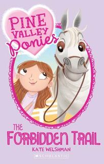 Pine Valley Ponies #01: Forbidden Trail