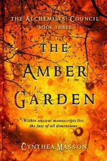 Alchemists' Council #03: The Amber Garden
