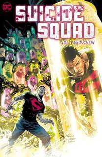 Suicide Squad Vol. 2: Ambushed! (Graphic Novel)