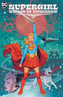 Supergirl: Woman of Tomorrow (Graphic Novel)