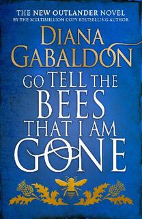 Outlander #09: Go Tell the Bees that I am Gone