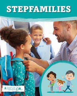 A Focus on...: Step-Families