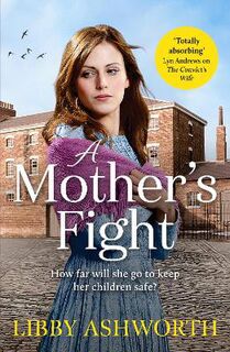 Lancashire Girls #02: A Mother's Fight
