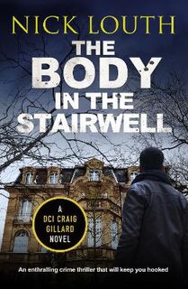 DCI Craig Gillard #10: The Body in the Stairwell