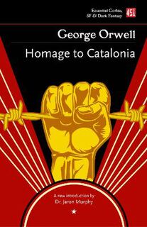 Essential Gothic, SF & Dark Fantasy #: Homage to Catalonia