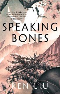 Dandelion Dynasty #04: Speaking Bones