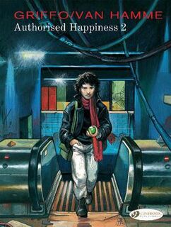 Authorised Happiness #: Authorised Happiness Volume 2 (Graphic Novel)