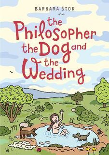 The Philosopher, the Dog and the Wedding (Graphic Novel)