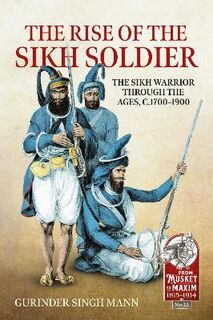From Musket to Maxim 1815-1914 #: The Rise of the Sikh Soldier