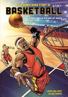 Comic Book Story of Basketball (Graphic Novel)