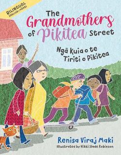 The Grandmothers of Pikitea Street