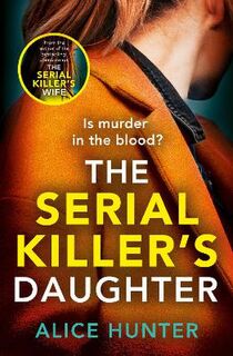 Serial Killer #02: The Serial Killer's Daughter