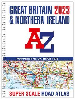 Great Britain A-Z Super Scale Road Atlas 2023  ((A3 Spiral))