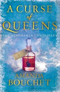 Kingmaker Trilogy #04: A Curse of Queens