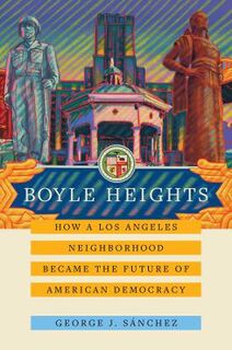 American Crossroads #59: Boyle Heights