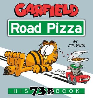 Garfield #73: Garfield Road Pizza (Graphic Novel)