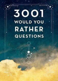 Creative Keepsakes #: 3,001 Would You Rather Questions  (2nd Edition)