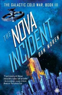 Intergalactic Cold War #03: The Nova Incident