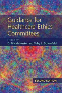 Guidance for Healthcare Ethics Committees  (2nd Revised Edition)