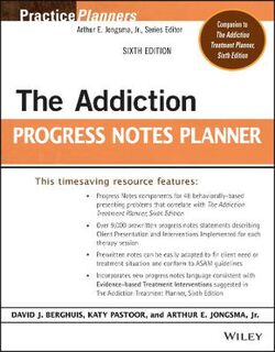 Practice Planners #: The Addiction Progress Notes Planner  (6th Revised Edition)
