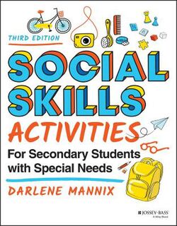 Social Skills Activities for Secondary Students with Special Needs  (3rd Edition)