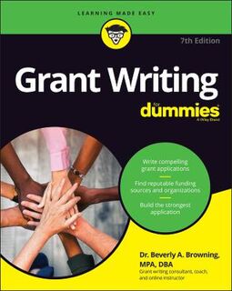 Grant Writing For Dummies  (7th Edition)